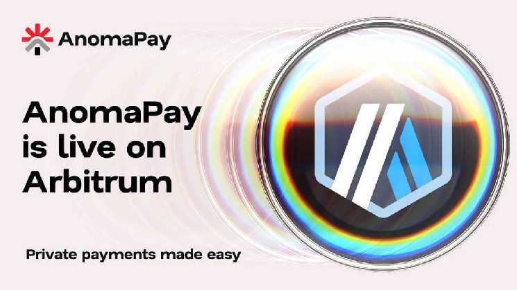 AnomaPay در Arbitrum با انتقال دارایی های خصوصی فعال می شود