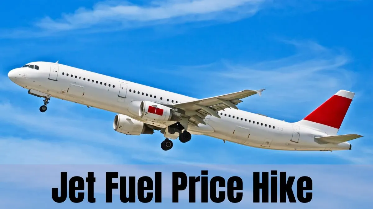 افزایش قیمت سوخت جت: نرخ ATF 10% افزایش یافته است. چه تاثیری بر بلیط هواپیما خواهد داشت؟