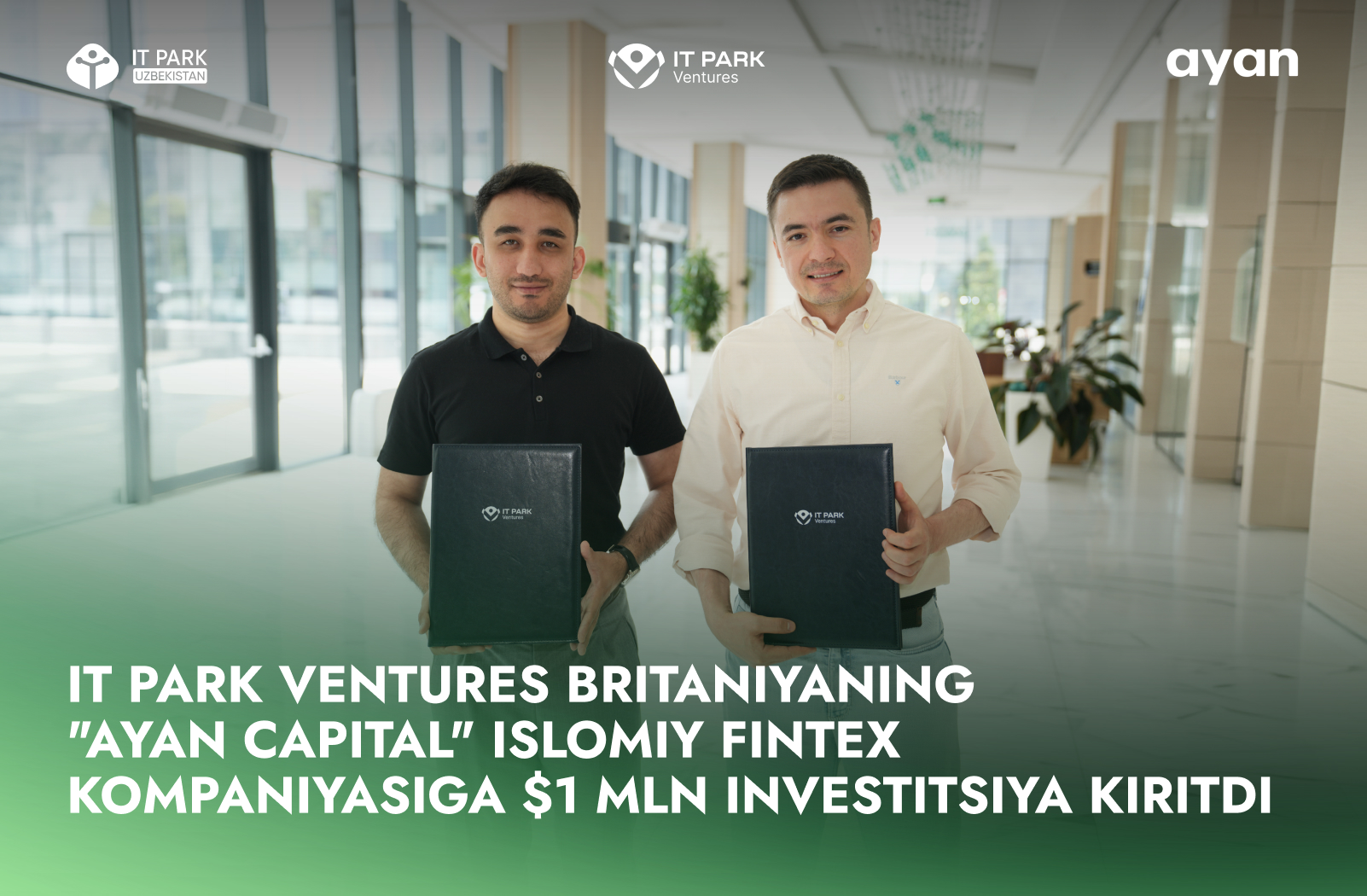 شرکت IT Park Ventures ازبکستان یک میلیون دلار در سرمایه‌گذاری فین‌تک اسلامی انگلستان آیان سرمایه‌گذاری می‌کند