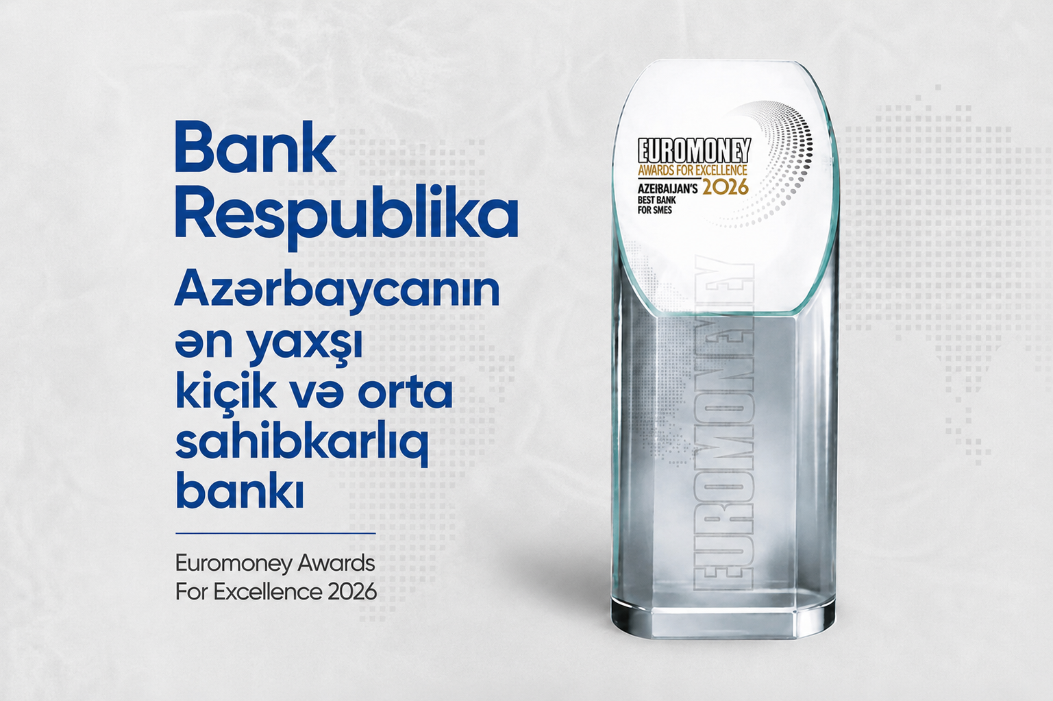 بانک Respublika توسط Euromoney به عنوان بهترین بانک آذربایجان برای SME ها شناخته شد