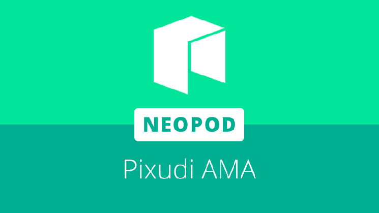 NeoPod AMA با بنیانگذار Pixudi برای 5 آگوست تنظیم شده است