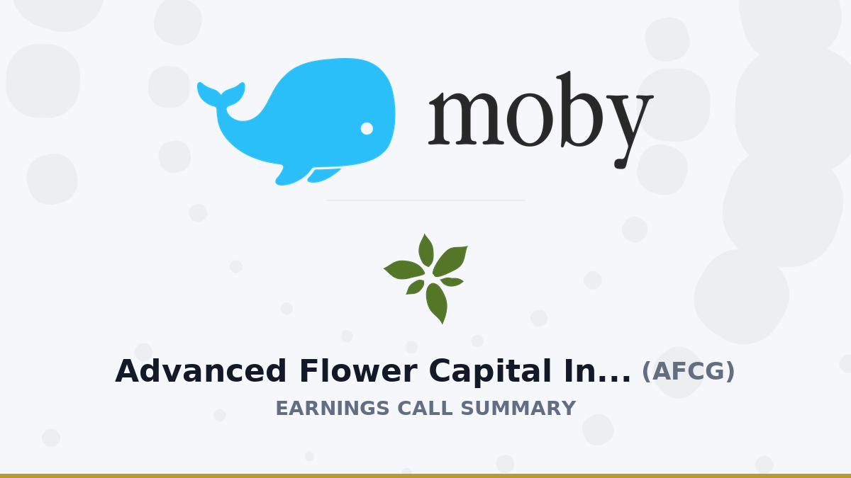 خلاصه فراخوان درآمد Advanced Flower Capital Inc. Q2 2026